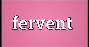 Fervent Meaning