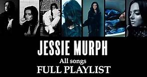 Jessie Murph - Full Playlist - All Released Songs