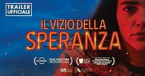 Il Vizio Della Speranza - Trailer Ufficiale