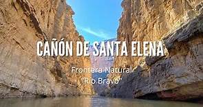 Frontera natural Río Bravo, Cañón de Santa Elena | Senderismo y Navegación