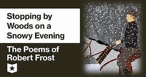 The Poems of Robert Frost | Stopping by Woods on a Snowy Evening