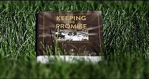 Keeping The Promise | Trailer