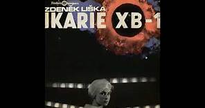 Zdeněk Liška - Ikarie XB​-​1 (Full Album)