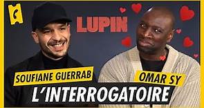 Qui a cambriolé le cœur d'Omar Sy et Soufiane Guerrab ? - Interrogatoire spécial Lupin !