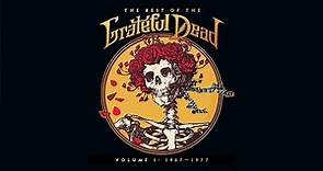 Grateful Dead - The Best Of The Grateful Dead Volume 1: 1967-1977 [Full Album]