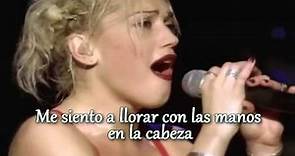 No Doubt Don't Speak - Live Sub Español (1996)