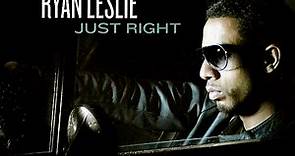 Ryan Leslie - Just Right