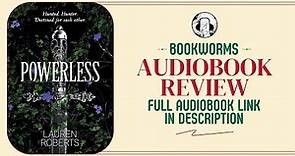 Powerless Audiobook Review | Lauren Roberts Audiobook