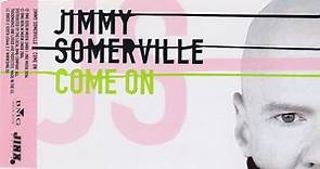 Jimmy Somerville - Come On