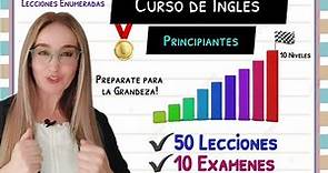 CURSO DE INGLES COMPLETO PARA PRINCIPIANTES "Ingles desde Cero".