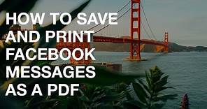 How to Save and Print Facebook Messenger Messages as a PDF