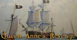 The Queen Anne's Revenge | Legendary Pirate Ships