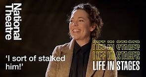 How Olivia Colman Met Her Husband Is Adorable! | Life in Stages at the National Theatre
