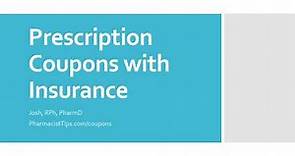 Using Prescription Coupons with Insurance