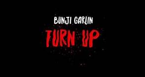 Bunji Garlin - Turn Up | Official Audio