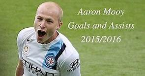 Aaron Mooy Melbourne City Goals and Assits 2015/2016