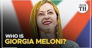 Who is Giorgia Meloni? | The Hindu