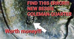 Six error on 2023 Bessie Coleman quarter that's worth money!!!