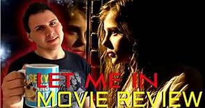 Let Me In (2010) | MOVIE REVIEW