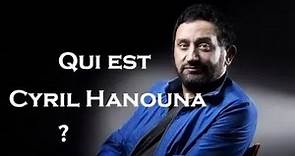 Qui est Cyril Hanouna ?
