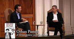 Orhan Pamuk, "A Strangeness in My MInd"