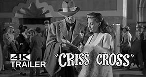 CRISS CROSS Exclusive Rerelease Trailer [1949]