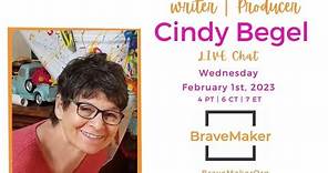 Live Chat with WRITER and PRODUCER Cindy Begel