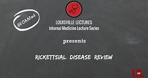 Rickettsial Disease Review with Dr. Raghuram