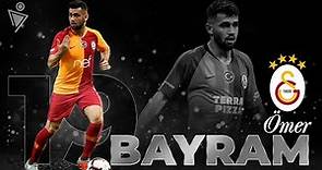 Omer BAYRAM ● WB | HIGHLIGHTS ● Galatasaray SK ● 2020