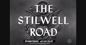 The Stilwell Road - 1945 WWII Ledo Road Ronald Reagan 80720 HD