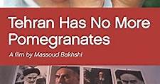 Tehran has no more Pomegranates (English Subtitled)