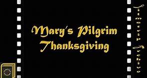 Mary's Pilgrim Thanksgiving