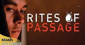 Rites of Passage | Coming of Age Drama | Full Movie
