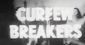 Curfew Breakers!