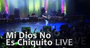 Raul Sanchez - Mi Dios No Es Chiquito LIVE
