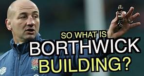 So what is Steve Borthwick building? | Analysis | Six Nations 2024