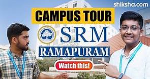 SRM Institute of Science and Technology Ramapuram Campus Tour
