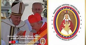 Mensaje del Cardenal Diego Padrón a todo el Pueblo Venezolano