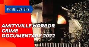 Amityville horror Crime Documentary 2022 Part one