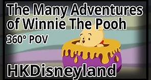 [HKDL] 360° The Many Adventures of Winnie The Pooh POV 小熊維尼歷險之旅