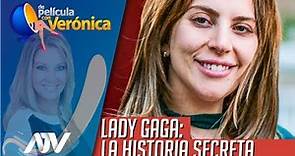 LADY GAGA: LA HISTORIA SECRETA