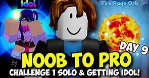 (Day 9) Getting Idol & Soloing Challenge 1 for Fire Rage Orb! F2P Noob to Pro ASTD