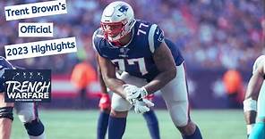 Trent Brown's 2023 Official Highlights