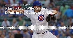 John Lackey's Wife Kristina Enrolls In The College of CUBBIE K...