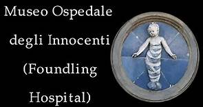 Florence: Museo Ospedale degli Innocenti (The Foundling Hospital)