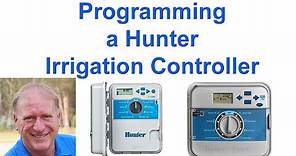 Programming a HUNTER Irrigation Controller
