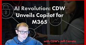 CDW | Explore Microsoft Modern Work AI Solutions with CDW's Jeff Cerreto [Webinar]