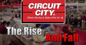 The Rise and Fall of Circuit City