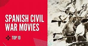 Top 10 Spanish Civil War Movies