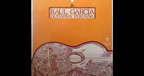 Raul Garcia - Guitarra Peruana (Dsico Completo)